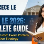 BCECE LE 2026: Complete Guide, Syllabus, Cutoff, Exam Pattern & Preparation Strategy
